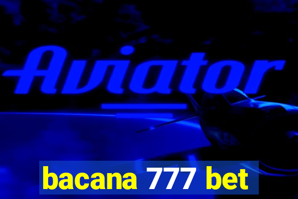 bacana 777 bet